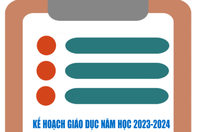 KẾ HOẠCH GIÁO DỤC NĂM HỌC 2023-2024